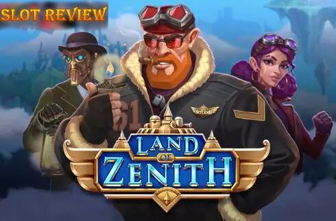 Land of Zenith slot